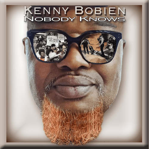 Kenny Bobien-Nobody Knows