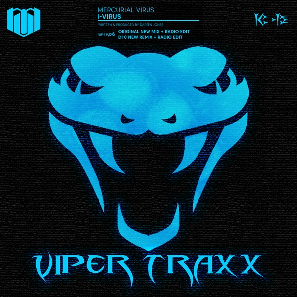 Mercurial Virus - I-Virus (Original New Mix / D10 New Remix) (Viper Traxx) (VIPER016)