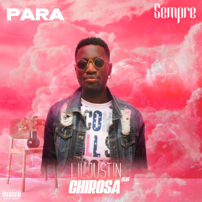 Lil Juntin  - Para Sempre Feat Chirosa