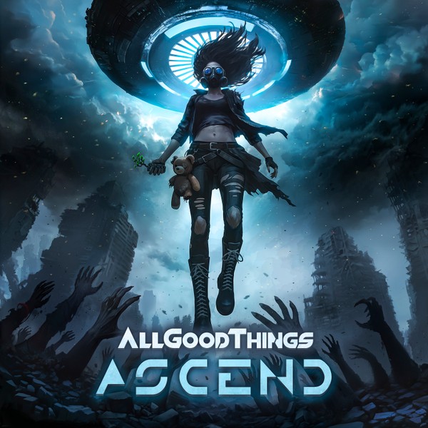 ALL GOOD THINGS - ASCEND