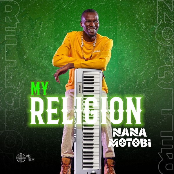 My Religion - Nana Motobi