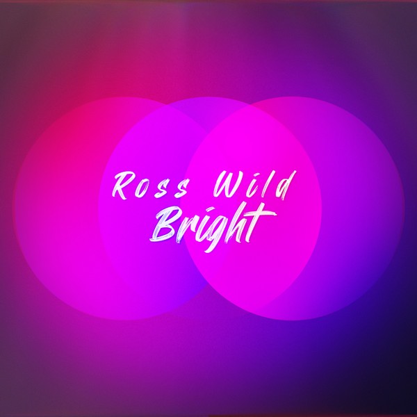 Ross Wild - Bright