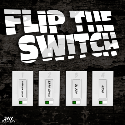 Flip The Switch by Jay Ramsay