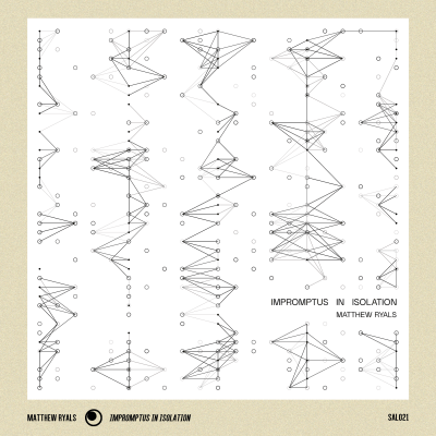 Matthew Ryals - impromptus in isolation