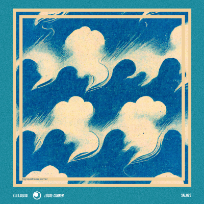 Big Liquid - Loose Corner (SAL029) out June 2023 on sound as language