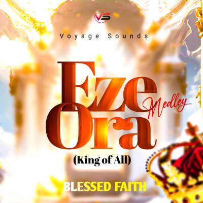 EZE ORA (KING OF ALL)