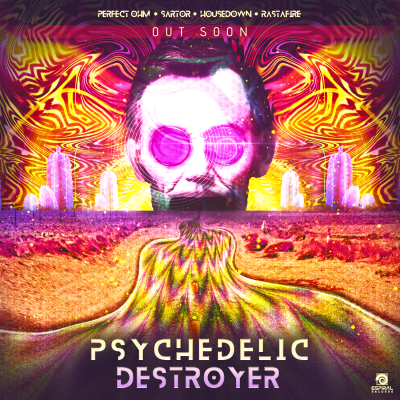 Perfect Ohm & Sartor & Housedown & Rastafire - Psychedelic Destroyer [Espiral Records]