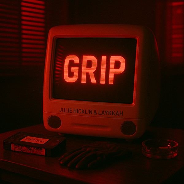 Julie Hicklin & Laykkah - GRIP