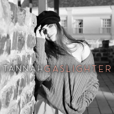 Tannah - Gaslighter