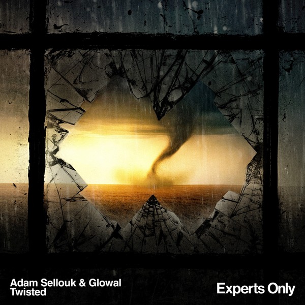 Adam Sellouk & Glowal - Twisted[Experts Only]