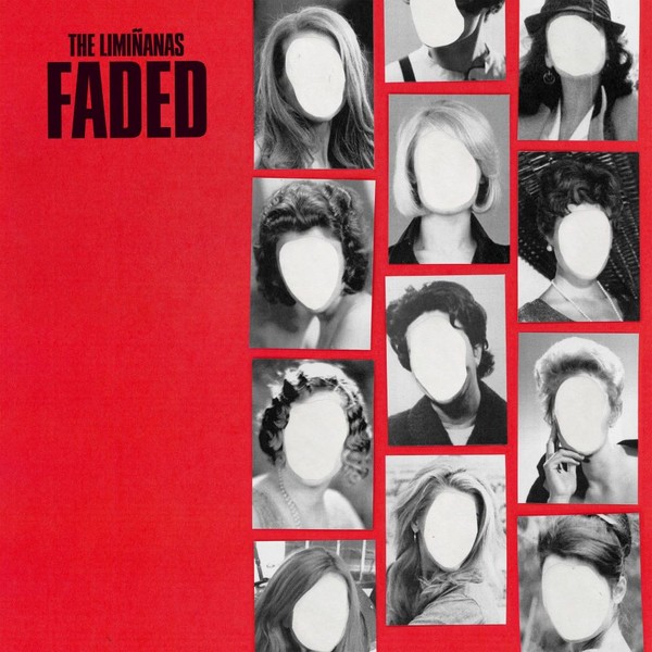 THE LIMINANAS: Faded