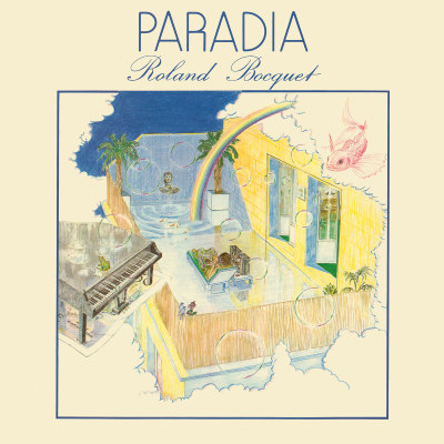 ROLAND BOCQUET: Paradia