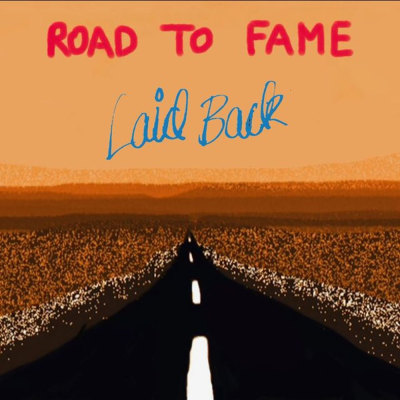 LAID BACK Road: To Fame