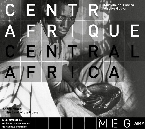 Central Africa Sanza Music in the land of the Gbaya