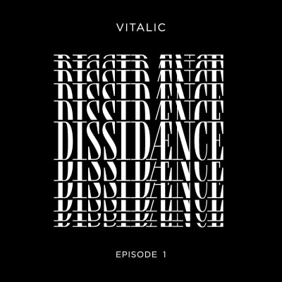 VITALIC: Dissidænce (Episode 1)