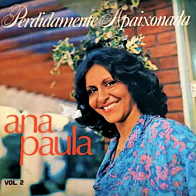  Ana Paula - Perdidamente Apaixonada Vol 2