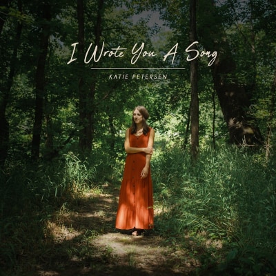 I Wrote You A Song | Katie Petersen