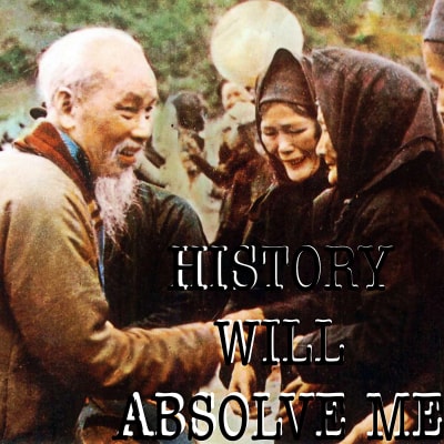 HISTORY WILL ABSOLVE ME