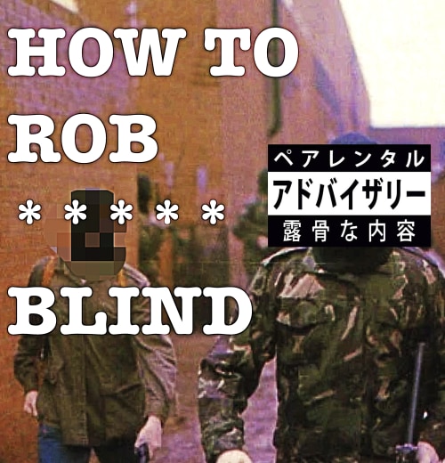 HOW TO ROB A BILLIONAIRE BLIND