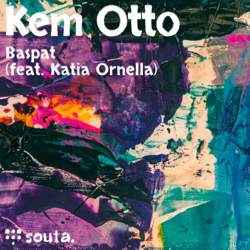 Kem Otto - Baspat (feat. Katia Ornella)