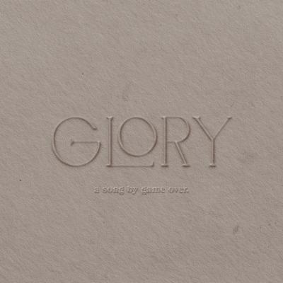 Game Over - Glory