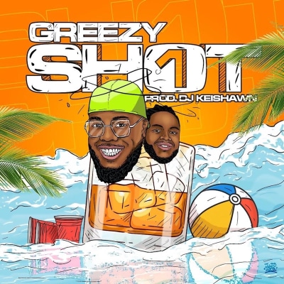 Greezy - 1 shot