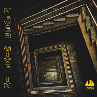 HPG 010 || "Never Give In" by Billy Dooza & King Eltopon || OUT on ALL Digital Platforms ✅