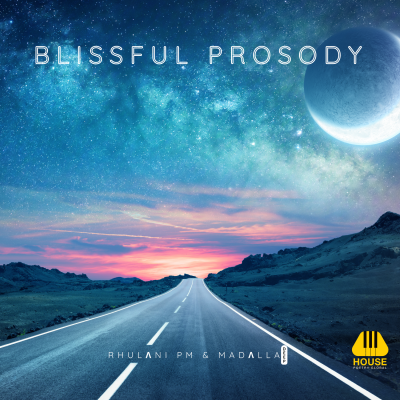 HPG 012 || "Blissful Prosody" by Rhulani PM, Madalla DEEP ✅ OUT NOW || ⬇️DOWNLOAD ▶️STREAM