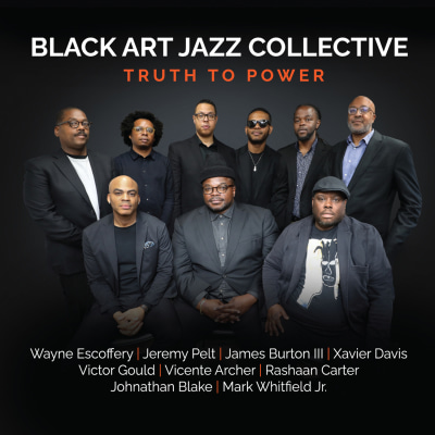 Black Art Jazz Collective | Truth to Power
