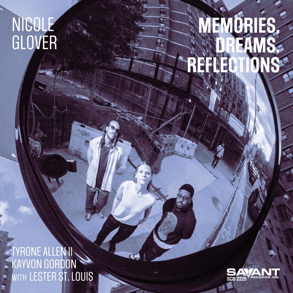 Nicole Glover | Memories, Dreams, Reflections