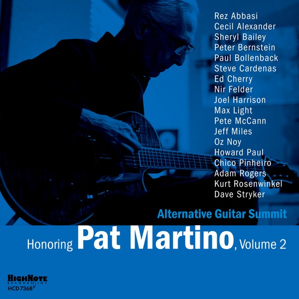 Alternative Guitar Summit | Honoring Pat Martino, Volume 2