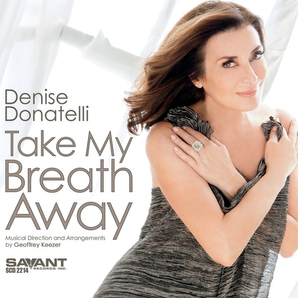 Denise Donatelli | Take My Breath Away