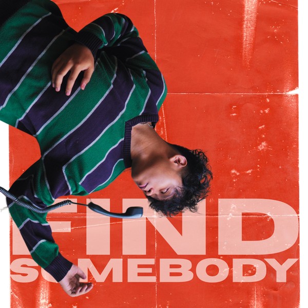 FIND SOMEBODY OUT NOW