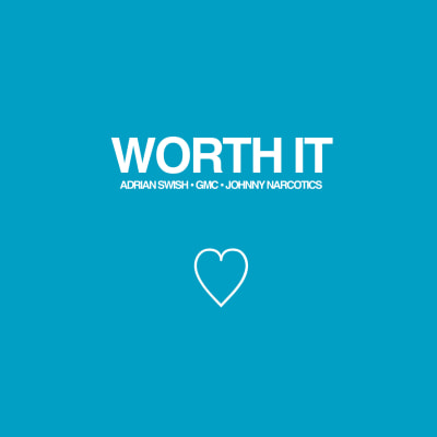 Worth It - Adrian Swish x GMC x Johnny Narcotics