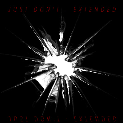 Grill Z & Leilan The Savage - JUST DON’T (Extended Version)