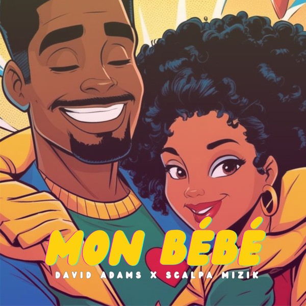 Mon bébé - David Adams x Scalpa Mizik