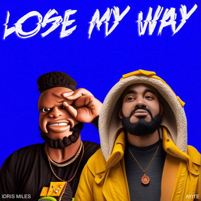 Idris Miles x Ayite - Lose My Way