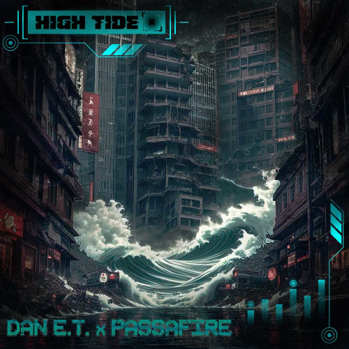 Dan E.T. x Passafire - High Tide