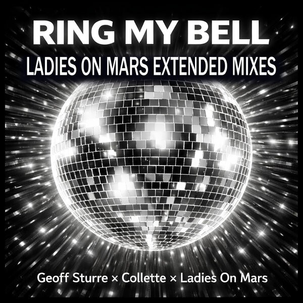 Geoff Sturre, Collette - Ring My Bell (Ladies O Mars Remix)