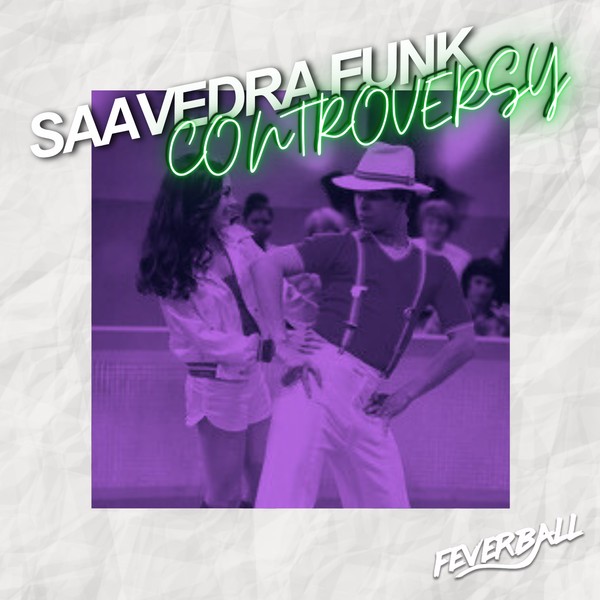Saavedra Funk - Controversy