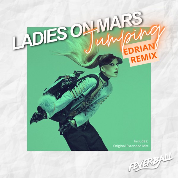Ladies On Mars - Jumping (Edrian Remix)