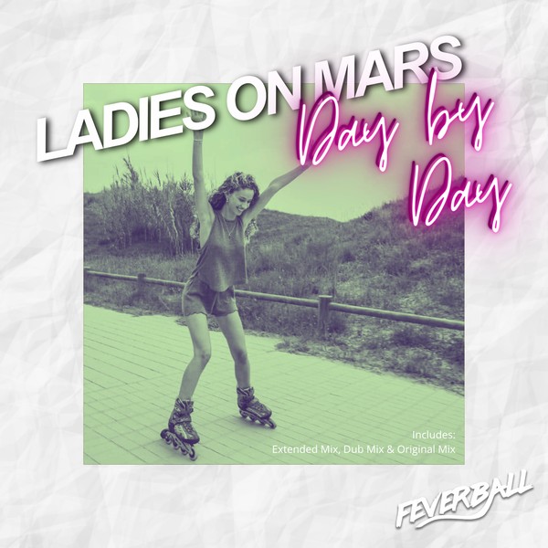 Ladies On Mars - Day by Day