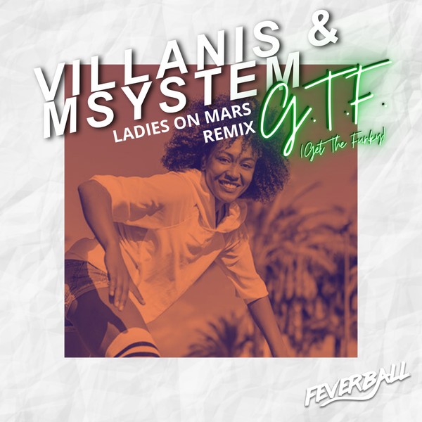 Villanis & Msystem - GTF (Ladies On Mars Remix)
