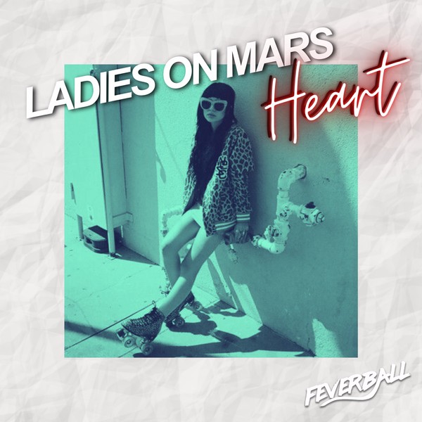 Ladies On Mars - Heart