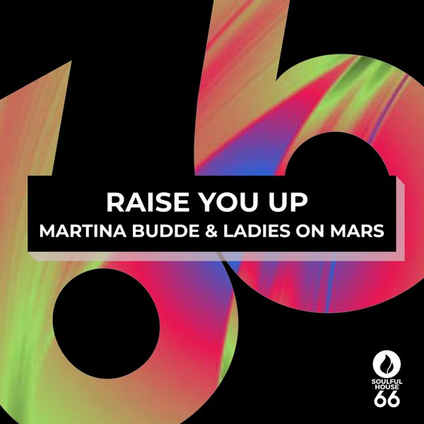 Martina Budde, Ladies On Mars - Raise You Up