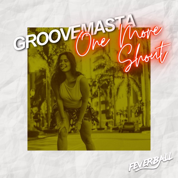 Groovemasta - One More Shout