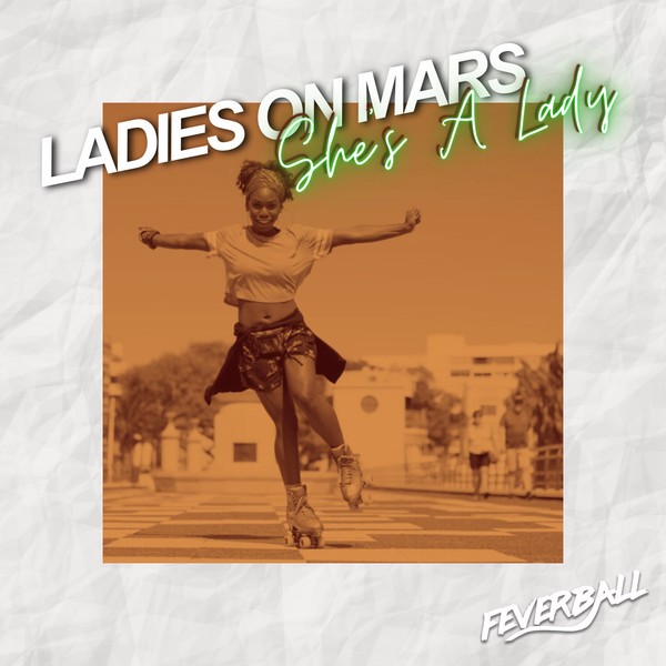 Ladies On Mars - She's A Lady
