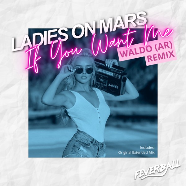 Ladies On Mars - If You Want Me (Waldo (AR) Remix)