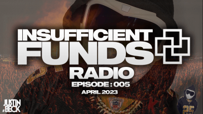 #JustinBeck - Insufficient Funds Radio 005 - 4/2023