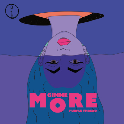 GIMME MORE - PURPLE THREAD
